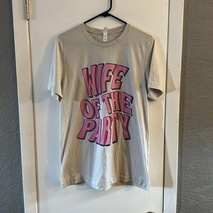 Wife of the party tee
